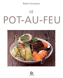 Le pot au feu von Chalendar Pierrette | Buch | Zustand gut
