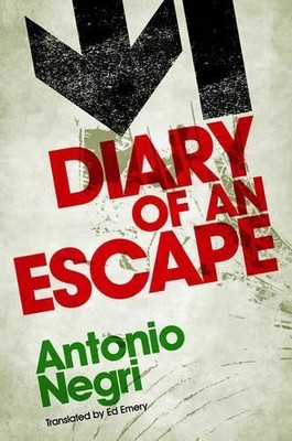 Antonio Negri Diary of an Escape (Hardback) (UK IMPORT)