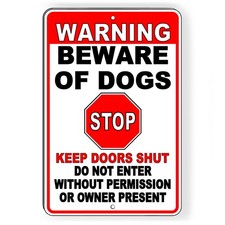 Warning Beware Of Dogs Stop Keep Doors Shut Do Not Enter Metal Sign bite BD48