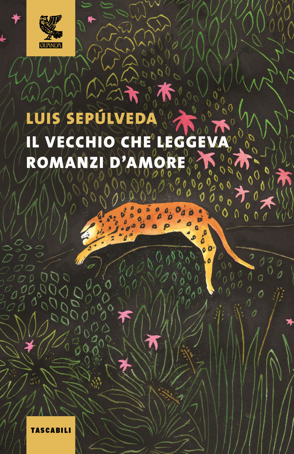 Il vecchio che leggeva romanzi d'amore - Sepúlveda Luis