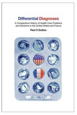 Differential Diagnoses: A Comparative History of Health Care Problems and - GOOD