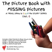 James Emery Lovitt Jr. | The Picture Book With Missing Pictures | Taschenbuch