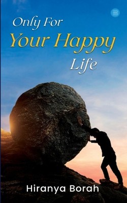Borah - Only for Your Happy Life - paperback or softback - E555z