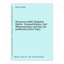 Der  grosse ADAC-Ratgeber Garten. Sommerblumen. [mit Pflanzenlexikon und über 15