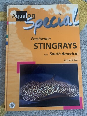 Book Aqualog Freshwater stingrays From South America Richard A. Ross