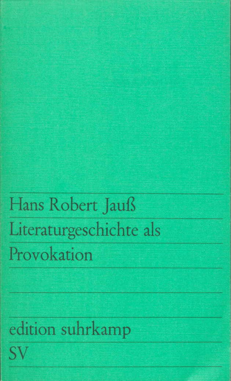 Literaturgeschichte Als Provokation Hans Robert Jauß