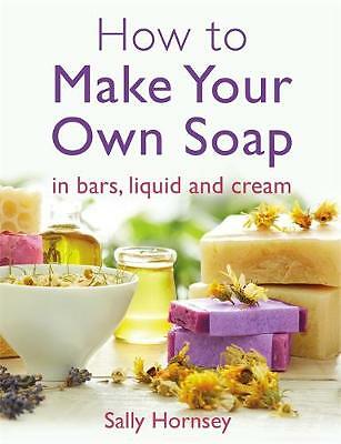 How To Make Your Own Soap by Sally Hornsey (Paperback Book) - Image 5