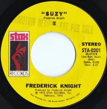 Frederick Knight ORIG US Promo 45 Suzy EX ’74 Stax STA0201