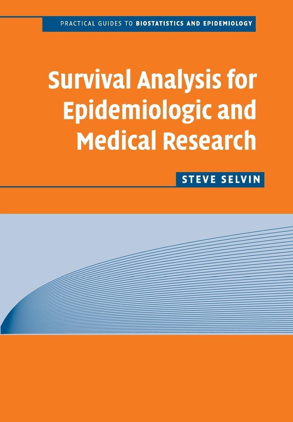 Steve Selvin | Surv Analysis Epidemiologic Med Res | Taschenbuch |