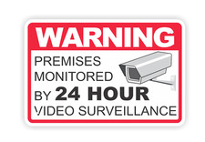 Warning Premises Monitored By 24 Hour Video Surveillance  8 x 12 Sign Security