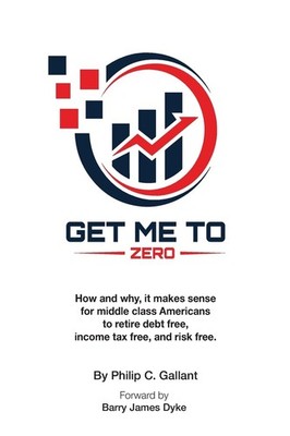Get Me To Zero: How and why, it makes sense for middle class Americans to re...