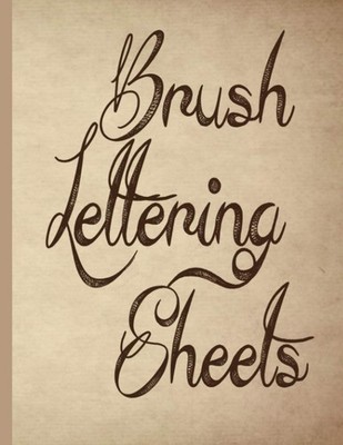 Brush Lettering Sheets: Beginner & Advanced Practice Kit mit