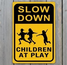Slow Down Children At Play 8 x 12 Novelty Metal Sign Made In USA New 