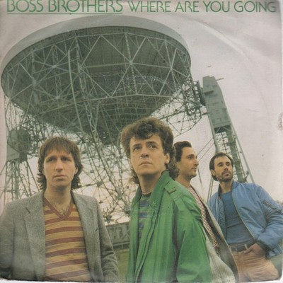Boss Brothers - Where Are You Going - Used Vinyl Record 7 - G12230z