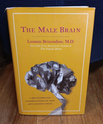 The Male Brain: A Breakthrough Understanding of How Men and Boys Think Hardcover