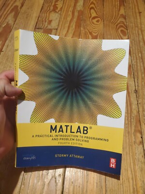 Matlab, Fourth Edition: A Practical Introduction to Programming and Probl - Used