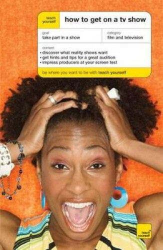 Teach Yourself How to Get on a TV Show (Teach Yourself - General) | eBay