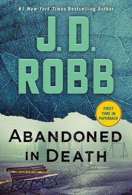 Abandoned in Death (In Death, 54) - mass market paperback Robb, J. D.