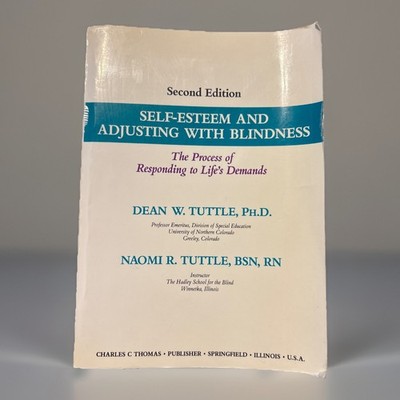 Self-Esteem and Adjusting With Blindness: The Process of Responding to...