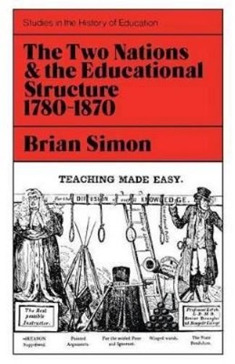 Brian Simon Two Nations and the Educational Structure, 1 (Paperback) (UK IMPORT)