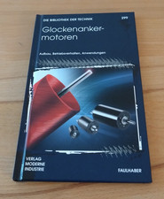 Thomas Bertolini: Glockenankermotoren - Aufbau, Betriebsverhalten, Anwendungen