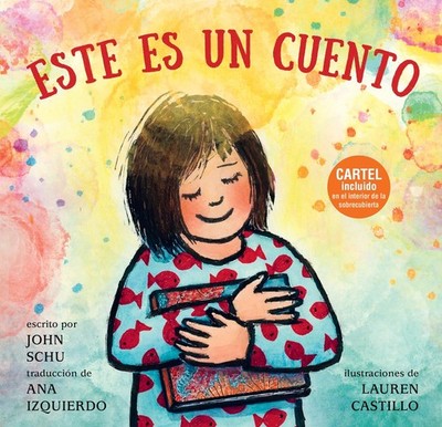 Este Es Un Cuento: (Una Celebracion de Los Libros, La Imaginacion Y La Hardcover