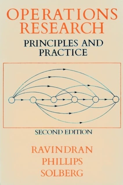 Operations Research – Principles & Practice 2e (WSE) Ravindran Paperback