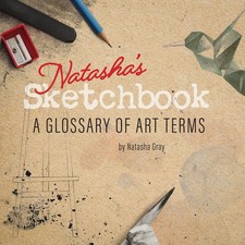 Natasha Gray | Natashas Sketchbook - A Glossa...