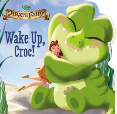 Disney Fairies: The Pirate Fairy: Wake- board book, Kirsten Mayer, 9780316283359