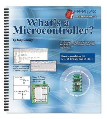 Whats a Microcontroller Student Guide Version 22 - Spiral-bound - VERY GOOD