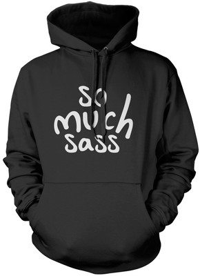 So Much Sass - Fashion Hipster süßer Tumblr Hoodie viele Farben und Größen