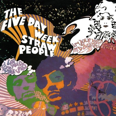 Five Day Week Straw People Five Day Week Straw People (Schallplatte)