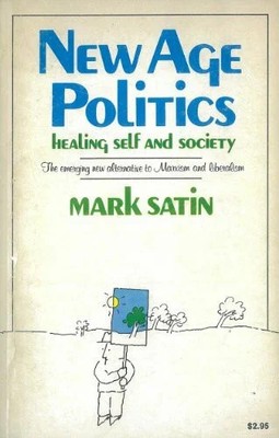 New Age Politics: Healing Self and Society: The Emerging New Alternative Buch -