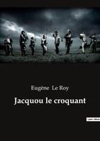 EugèNe Le Roy | Jacquou Le Croquant | Taschenbuch | FranzöSisch (2022)
