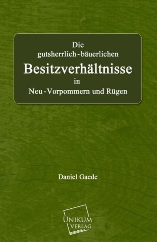 Thumbnail - Daniel Gaede | Die Gutsherrlich-bäuerlichen Besitzverhältnisse |