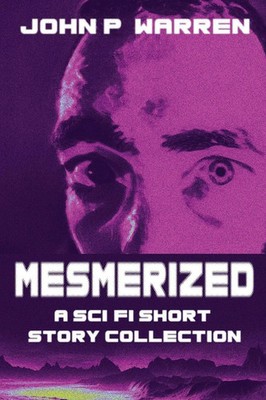 John P. Warren | Mesmerized | Taschenbuch | Englisch (2025) | Next Chapter