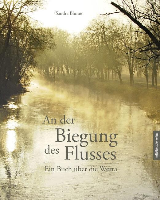 An der Biegung des Flusses Sandra Blume
