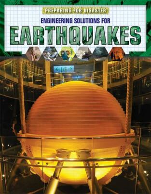 Engineering Solutions for Earthquakes by Porterfield, Jason