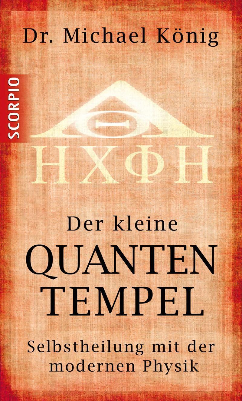 Der Kleine Quantentempel, Michael König