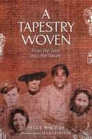 A Tapestry Woven From The Past Into The Future Peggy Morales Taschenbuch 2020