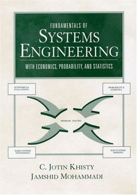 Fundamentals of Systems Engineering with Economics, Probability,