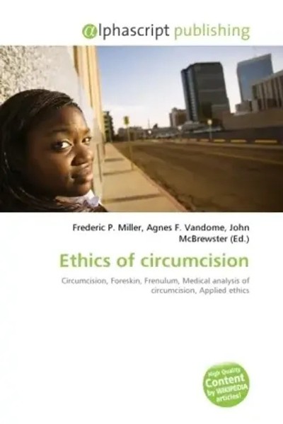 Frederic P. Miller (U. A.) | Ethics Of Circumcision | Taschenbuch | Englisch-image