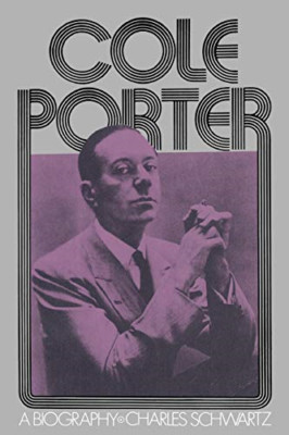 Cole Porter: A Biography (Da Capo Paperback) - Paperback NEW Schwartz, Charl 1 M