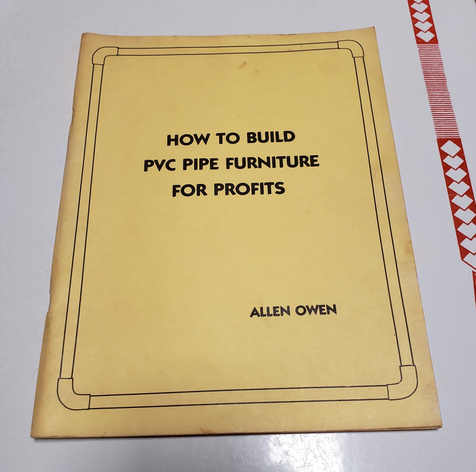 HOW TO BUILD PVC PIPE FURNITURE FOR PROFITS ALLEN OWEN 1983 eBay