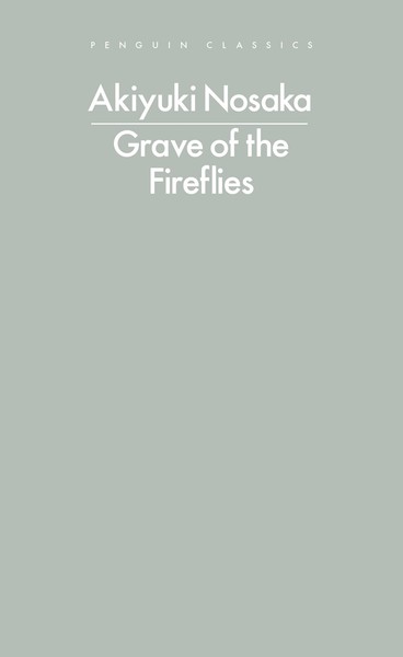 Akiyuki Nosaka / Grave Of The Fireflies / 9780241780213-image