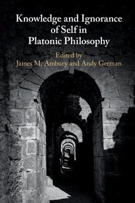 James M. Ambury Knowledge and Ignorance of Self in Platon (Hardback) (UK IMPORT)