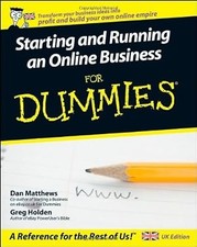 Starting and Running an Online Business For Dummies (UK Edition), Matthews, Dan