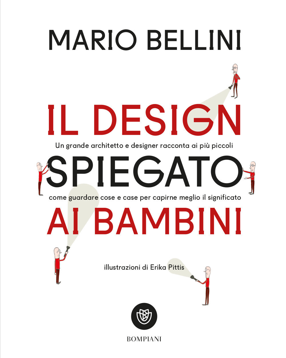 Il design spiegato ai bambini - Bellini Mario