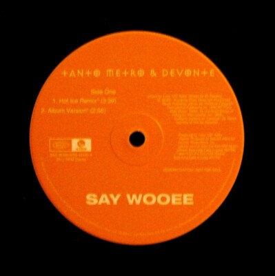 TANTO METRO & DEVONTE~SAY WOOEE 12'' Promo Single Disco Dance FREE SHIPPING