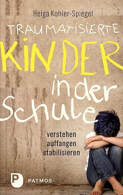 Thumbnail - Traumatisierte Kinder In Der Schule Verstehen - Auffangen -